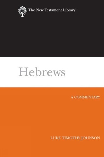Luke Timothy Johnson Hebrews (Hardback) The New Testament Library (UK IMPORT)