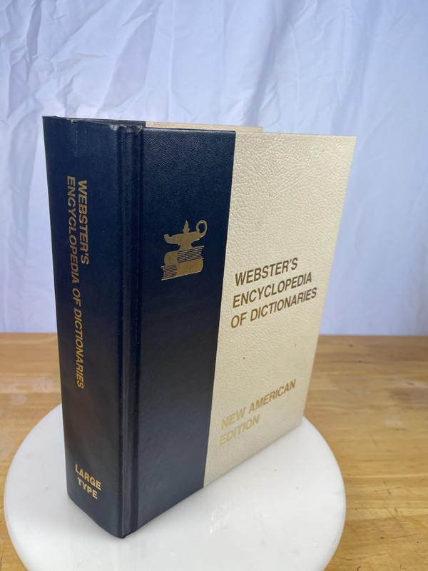 Webster’s Encyclopedia Of Dictionaries New American Edition Large Type 1981