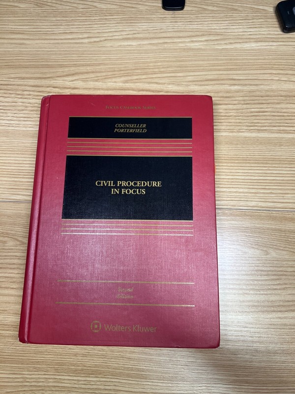 Aspen Casebook.: Civil Procedure in Focus by W. Jeremy Counseller and…