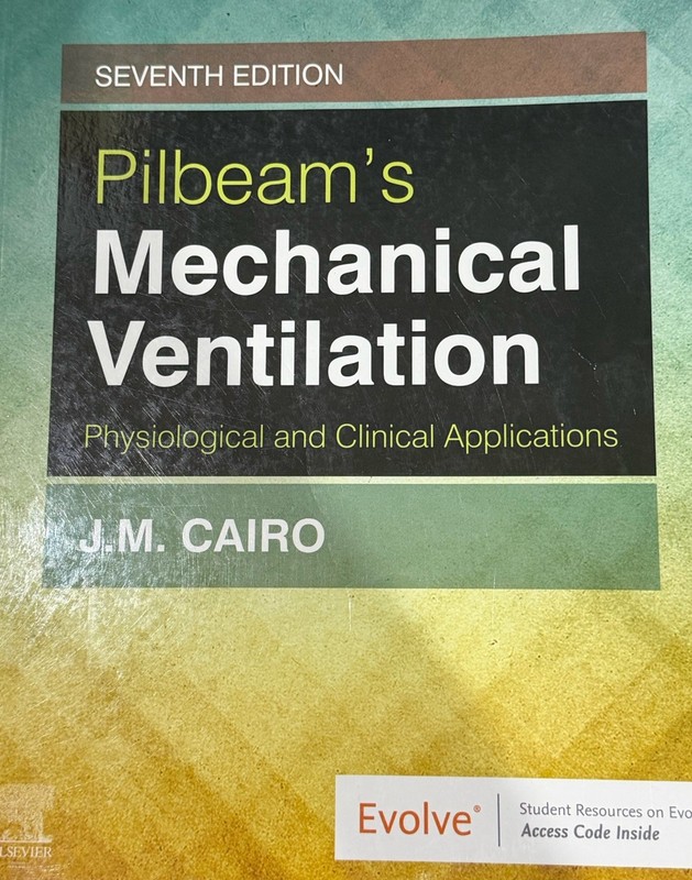 Pilbeam’s Mechanical Ventilation: Physiological and Clinical Applications