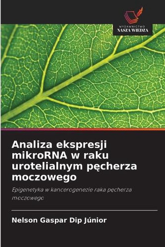 Analiza ekspresji mikroRNA w raku urotelialnym pcherza moczowego by Nelson Gaspa