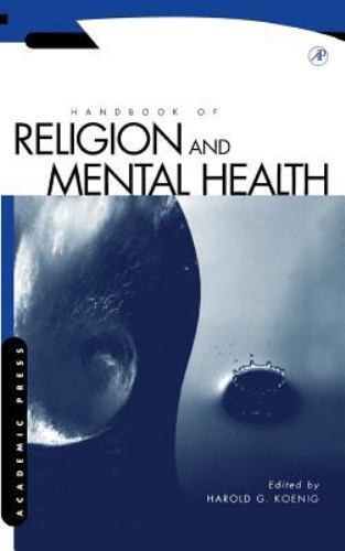 Handbook of Religion and Mental Health by Harold G. Koenig (1998, Hardcover)