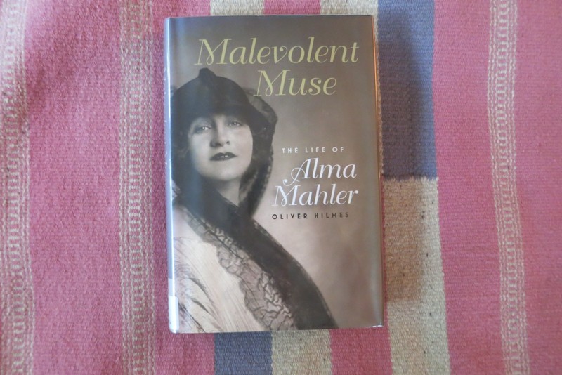 Malevolent Muse: The Life of Alma Mahler Oliver Hilmes Hardcover Dust Jacket