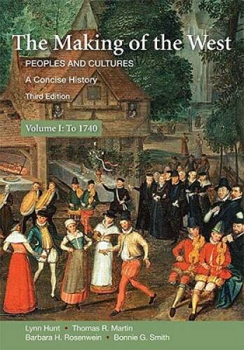 The Making of the West: A Concise History, Volume I: Peoples and Cul – VERY GOOD