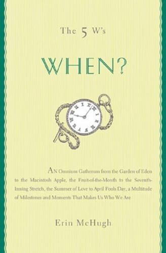 When? (The 5 W’s), McHugh, Erin