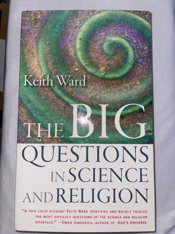 The Big Questions in Science and Religion Paperback Keith Ward