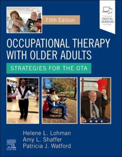 Occupational Therapy with Older Adults:Strategies for the OTA