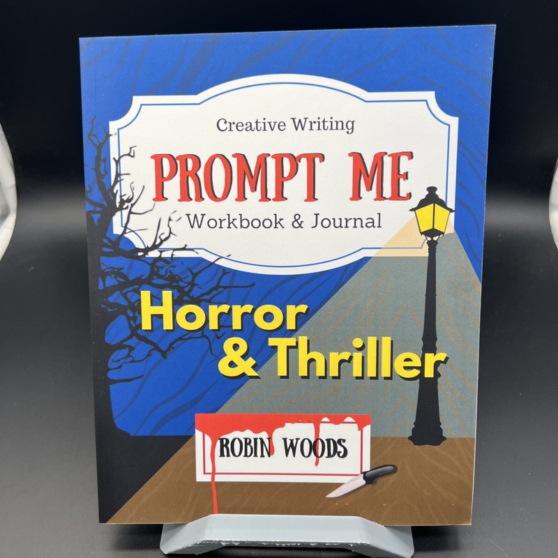 Creative Writing Prompt Me Horror & Thriller Workbook And Journal By Robin Woods