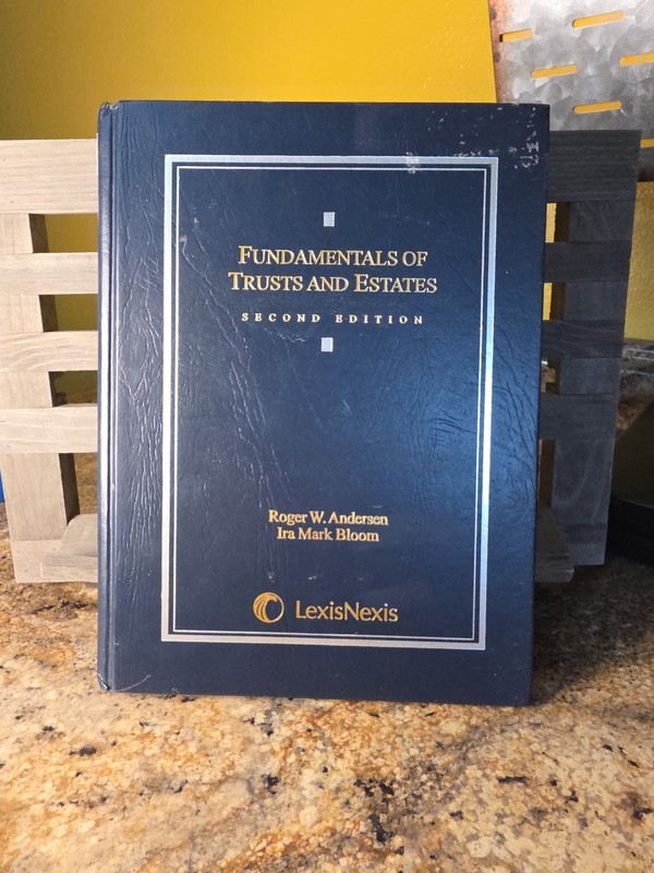 FUNDAMENTALS OF TRUSTS AND ESTATES [REVISED SECOND By Andersen & Bloom