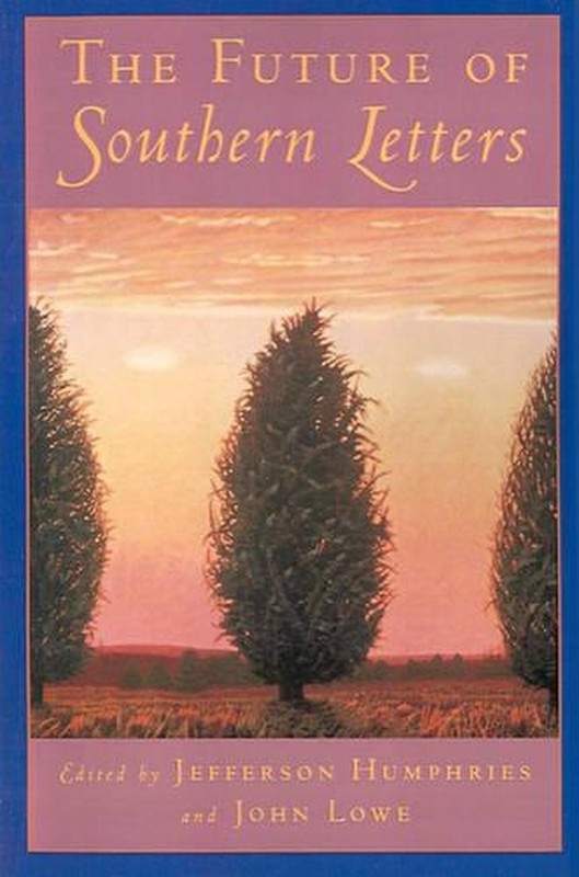The Future of Southern Letters by Jefferson Humphries (English) Paperback Book