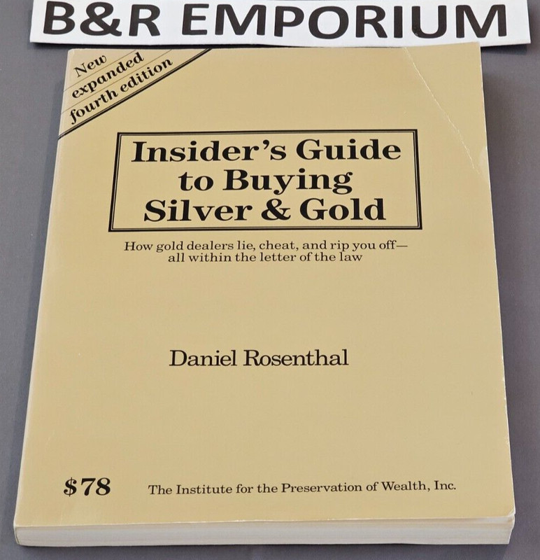 Dan Rosenthal – Insider’s Guide to Buying Silver and Gold – (1988) – Used Book