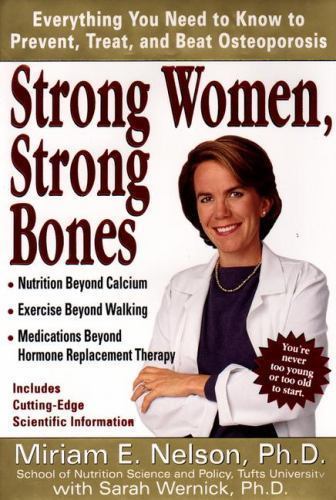 Strong Women, Strong Bones: Everything you Nee- hardcover, Nelson, 9780399145971
