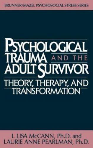 Psychological Trauma and the Adult Survivor: T- hardcover, McCann, 9780876305942