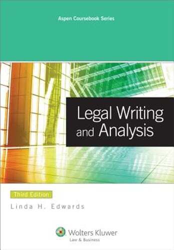 Legal Writing and Analysis by Linda Holdeman Edwards: Used