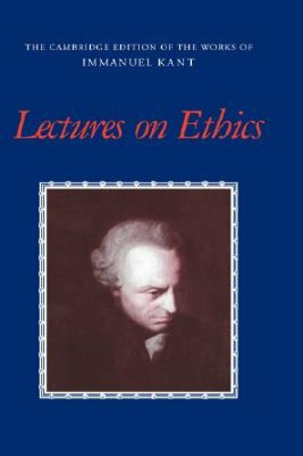 Lectures on Ethics by Immanuel Kant: New