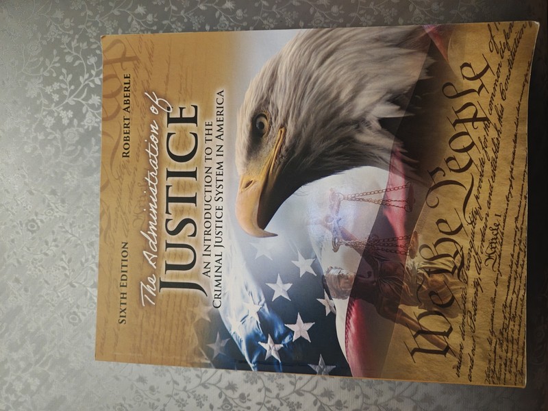 The Administration of Justice Sixth Edition Robert Aberle Paperback Kendall Hunt