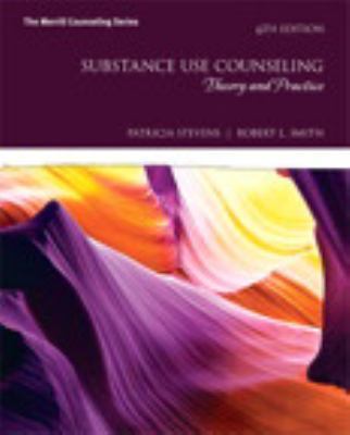 Substance Use Counseling: Theory and Practice (The Merrill Counseling Series) b