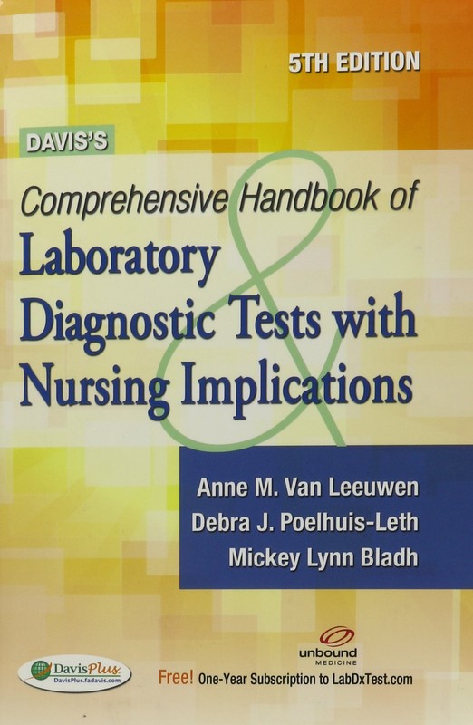 Davis’s Comprehensive Handbook of Laboratory and Diagnostic Tests With Nursing,