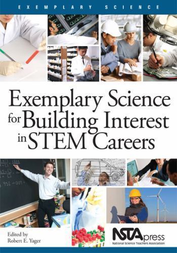 Scientists and Their Practices Ser.: Exemplary Science for Building Interest in