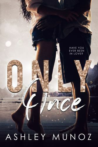 Only Once: A Single Parent- Hollywood Romance, Munoz, Ashley, Good Book
