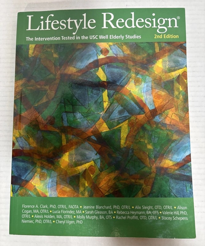 Lifestyle Redesign: The Intervention Tested in the USC Well Elde