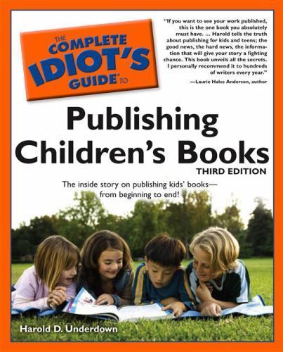 The Complete Idiot’s Guide to Publishing Child- paperback, 1592577504, Underdown