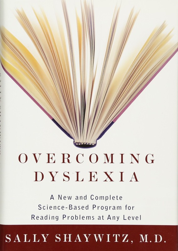 Overcoming Dyslexia: A New and Complete Science-Based Program for Reading Pr…