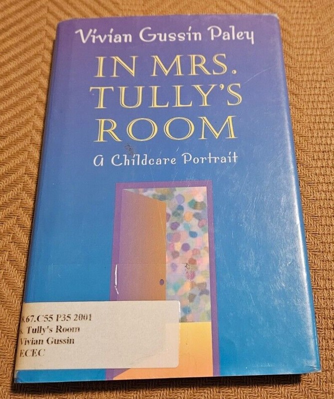 In Mrs. Tully’s Room By Vivian Gussin Paley