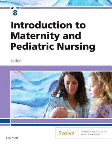 Introduction to Maternity and Pediatric Nursing by CNE Leifer, Gloria, Ma, RN