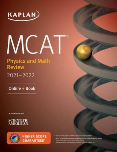 MCAT Physics and Math Review 2021-2022: Online + Book (Kapla – VERY GOOD