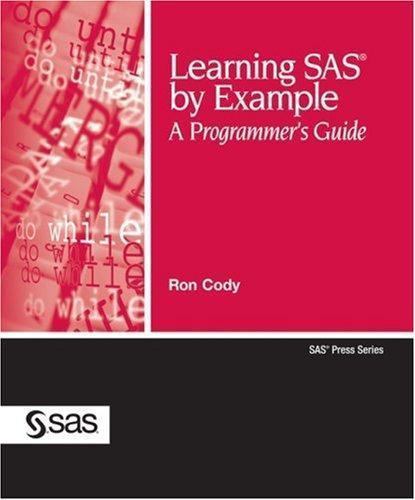 Learning SAS by Example: A Programmer’s Guide by Ron Cody