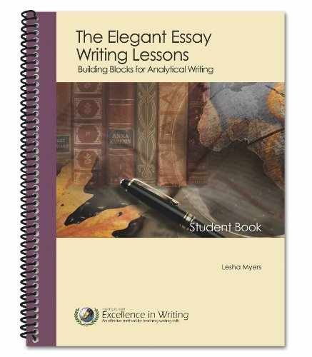 Elegant Essay Writing Lessons : - Spiral-bound, by Lesha Myers - Very Good o