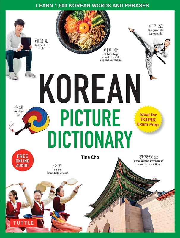Korean Picture Dictionary: Learn 1,500 Korean Words and Phrases – The Perfect Re