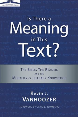 Is There a Meaning in This Text?: The Bible, the Reader, and the Morality of Lit