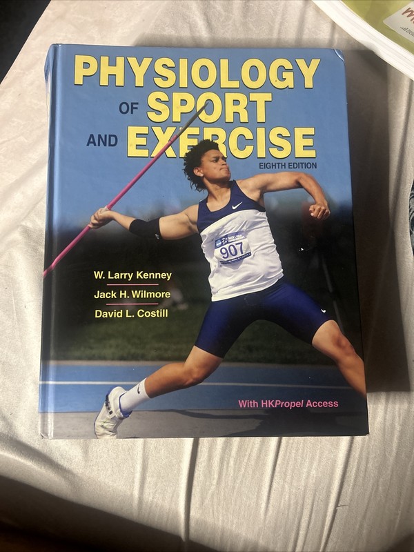 Physiology of Sport and Exercise by Jack H. Wilmore, W. Larry Kenney and…