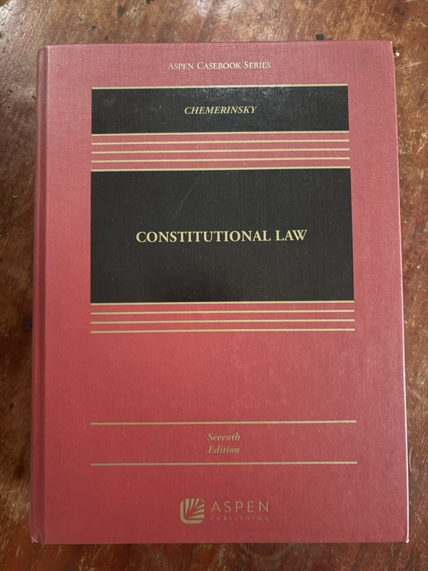 Constitutional Law Textbook Chemerinsky 7th Edition No Access Code Law School