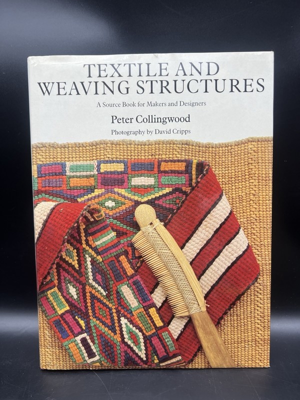 Textile and Weaving Structures Peter Collingwood Hardcover 1987 Batsford