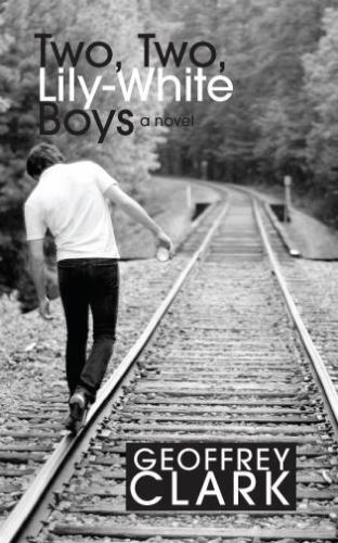 Two, Two, Lily-White Boys, Clark, Geoffrey, Very Good Book