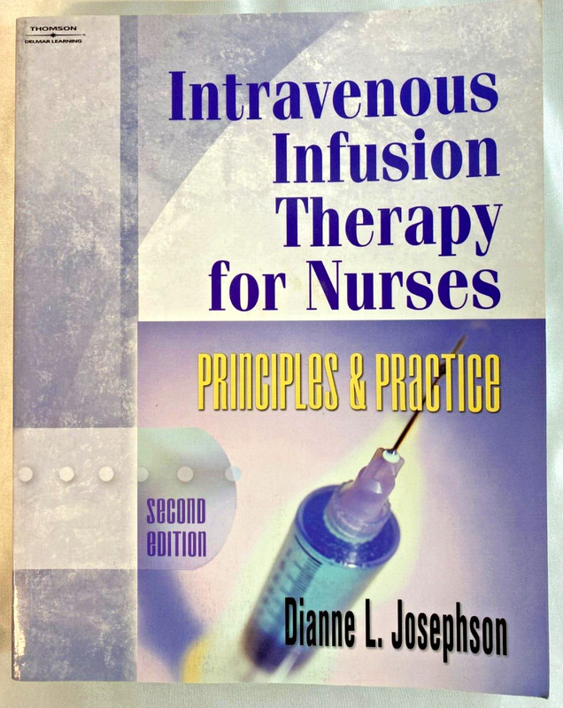 Intravenous Infusion Therapy for Nurses Principles & Practices 2nd Edition 2004