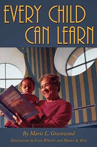 Every Child Can Learn – Paperback, by Marie L. Greenwood – Very Good