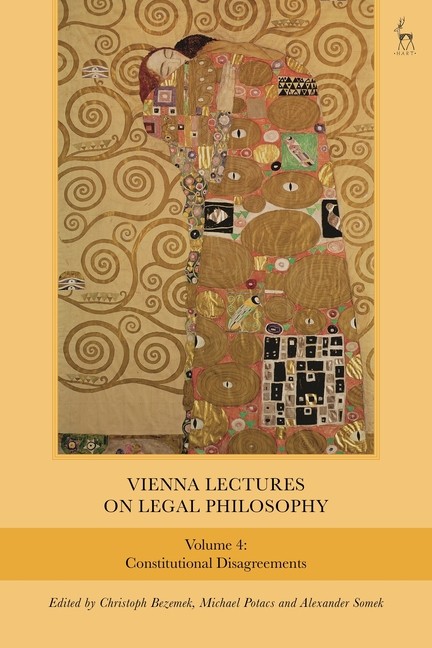 Vienna Lectures on Legal Philosophy, Volume 4: Constitutional Disagree Hardcover