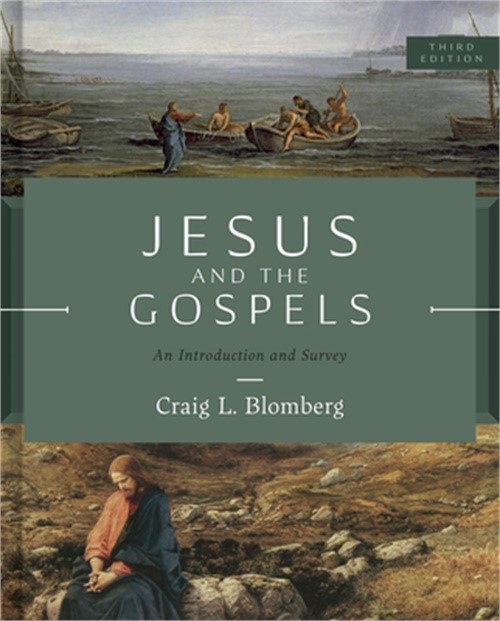 Jesus and the Gospels, Third Edition: An Introduction and Survey (Hardback or Ca