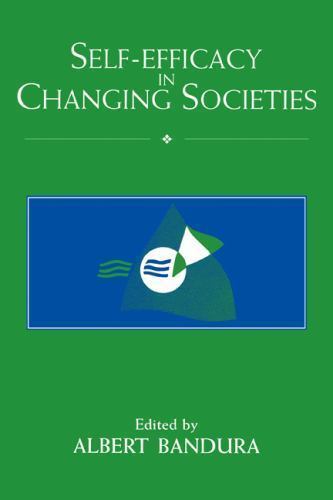 Self-Efficacy in Changing Societies, Hardcover by Bandura, Albert (EDT), Bran…