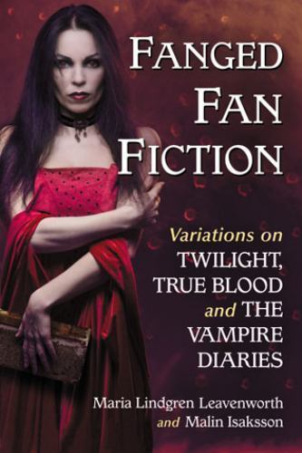 Fanged Fan Fiction: Variations on Twili- paperback, 0786470445, Leavenworth, new