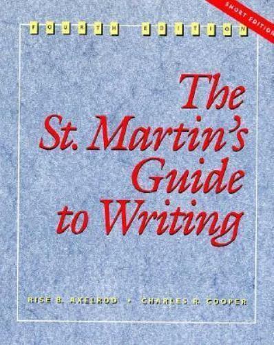 The St. Martin’s Guide to Writing: Shorter Version Rise B. Axelrod paperback Us