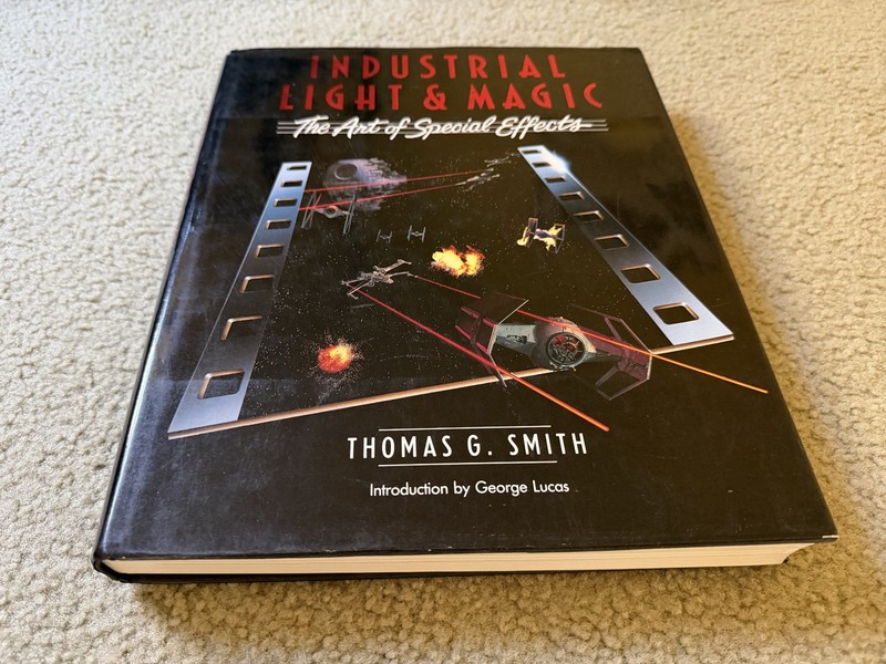 Industrial Light and Magic: Art of Special Effects by Thomas G. Smith Mint Book