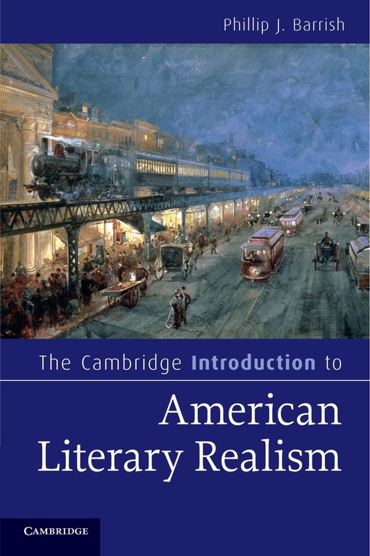 The Cambridge Introduction to American Literary Realism (Cambridge Introduct…