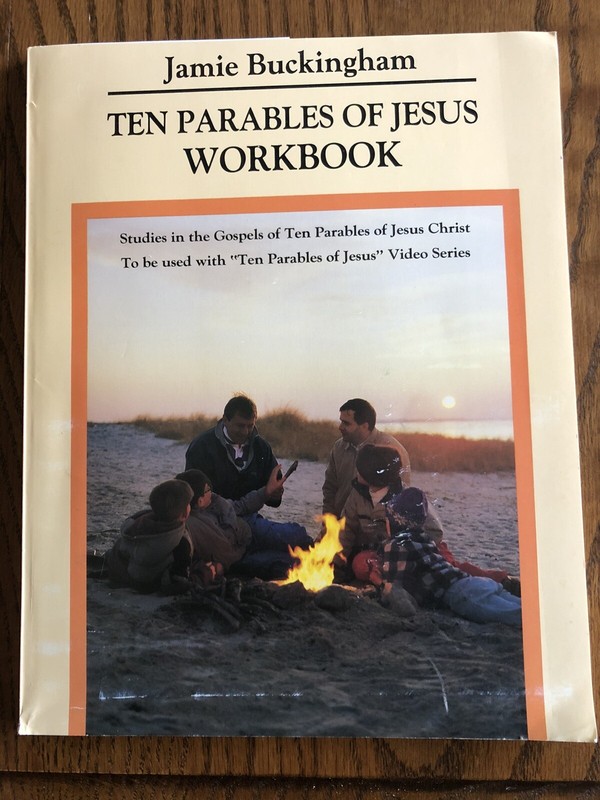 Ten Parables of Jesus by Jamie Buckingham (1988, Trade Paperback, Workbook)