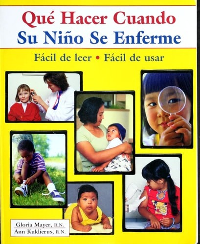 Que Hacer Cuando Su Nino Se Enferme (What to Do for Health) (Spanish Edition) by