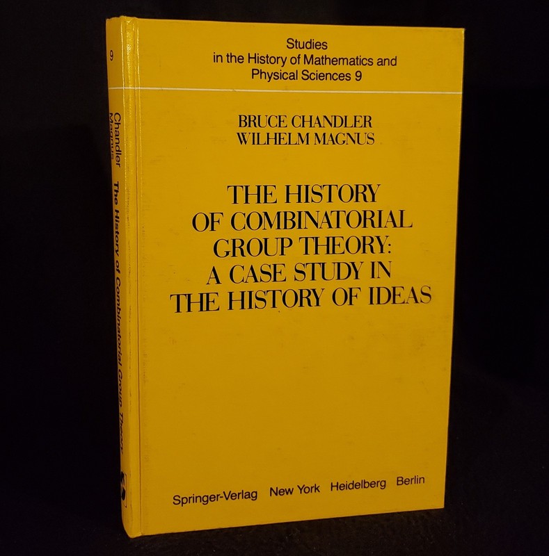 The History of Combinatorial Group Theory: A Case Study – Chandler & Magnus 1982